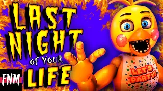 FNAF CHICA SONG "Last Night of Your Life" (ANIMATED II)