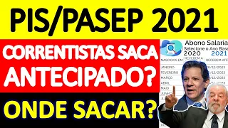 SAQUE PIS/PASEP 2021 SERÁ ANTECIPADO PARA QUEM É CORRENTISTA? PAGAMENTOS CALENDÁRIO ANO BASE 2021