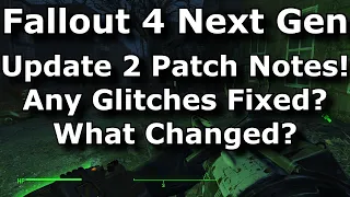 Fallout 4 Next Gen - Update 2 Patch Notes! Were Any Glitches Patched? What Changed? (May 13th, 2024)