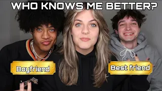 WHO KNOWS ME BETTER? | BOYFRIEND VS BEST FRIEND