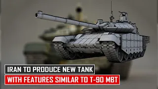 Iran to Produce Local Made Karrar Main Battle Tank With Features Similar to Russian T-90 Tank