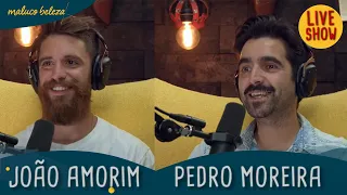 João Amorim & António Pedro Moreira - Maluco Beleza LIVESHOW