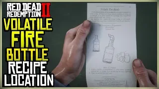 WHERE TO FIND THE VOLATILE FIRE BOTTLE RECIPE - RED DEAD REDEMPTION 2 EXACT LOCATION