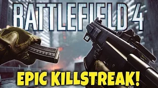Battlefield 4 EPIC KILLSTREAK! MPX PDW OP Locker - BF4 Multiplayer Gameplay
