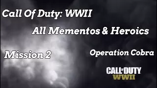 Call of Duty: WWII Mission 2: Operation Cobra All Mementos & Heroic Actions