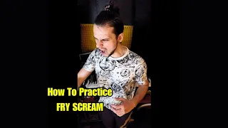 How To Practice Fry Scream For Beginners #metalvocals