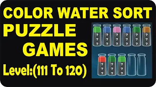 Water Sort Puzzle - Level 111 to 120 - Color Water Sort - Puzzle Games - gameplay #shorts #ytshorts