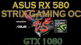 ASUS RX 580 STRIX GAMING OC vs GTX 1080 BENCHMARK REVIEW – 1080p / 1440p / 4K