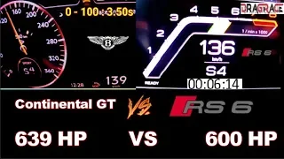 Audi RS6 2020 600 HP vs Bentley Continental GT 639 HP Acceleration Sound 0-300km/h