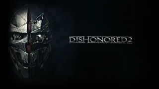 Dishonored 2#3# За Корво#Хардкор# Без комментариев