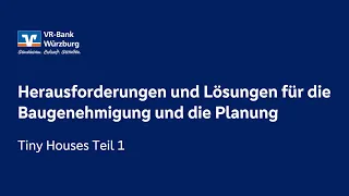 Tiny Houses Teil 1: Herausforderungen und Lösungen für die Baugenehmigung und die Planung