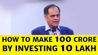 How to make 100 crore by investing 10 lakh: Ramesh Damani