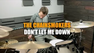 The Chainsmokers - Don’t Let Me Down - Drum Cover