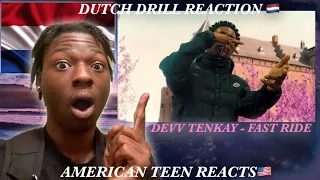 REACTING TO #DUTCHDRILL! Devv Tenkay - FastRide (Prod. By Yamaica)