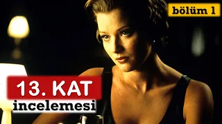 13. KAT (1999) - Film İncelemesi (bölüm 1)