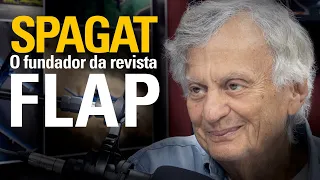 SPAGAT  O fundador da revista FLAP # 193