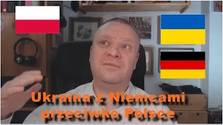Ukraina z Niemcami przeciwko Polsce