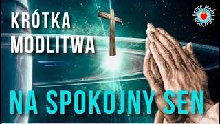 KRÓTKA MODLITWA NA SPOKOJNY SEN ⭐️🙏⭐️  MODLITWA  WIECZORNA BOŻE WSZECHŚWIATA