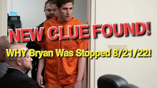 LIVE REPLAY-NEW Clue Found! Sealed Warrant Summary and WHY Bryan Was Pulled Over 8/21/22 in Moscow.