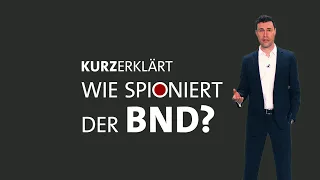 #kurzerklärt: So spioniert der Bundesnachrichtendienst