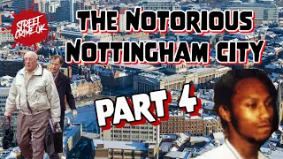 Notorious Nottingham City | A Deep Look Into The NG Triangle | ( Part 4 )