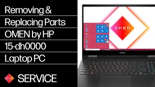 Removing & replacing parts for OMEN by HP 15-dh0000 | HP Computer Service