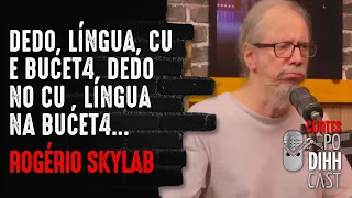 EXPLICANDO AS MÚSICAS DE ROGÉRIO SKYLAB - Podihhcast Cortes