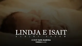 Lindja e Isait alejhi selam - Hoxhë Tafil Ramuka