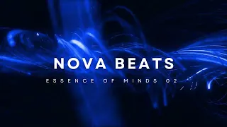 Nova Beats presents: Essence of Minds #02 [Melodic Techno & Progressive House DJ Mix]