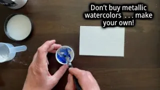 Art Tips, Tricks, & Hacks: Make Metallic Watercolors with Mica Powder