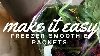 How to Make Freezer Smoothie Packs -Healthy eating in a pinch!
