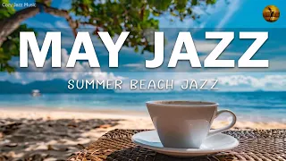 May Jazz ☕ Bossa Nova & Piano Jazz Music to relax, study and work effectively