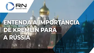 Entenda a importância de Kremlin para a Rússia