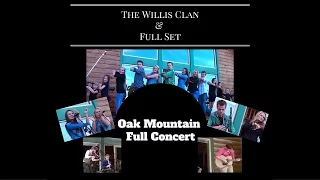 The Willis Clan & Full Set | Oak Mountain Hideaway | Full Concert