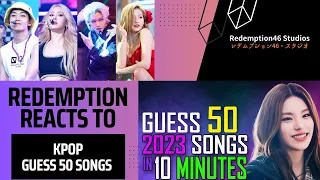 [KPOP GAME] CAN YOU GUESS 50 2023 KPOP SONGS IN 10 MINUTES @trytreats8655 (Redemption Reacts)