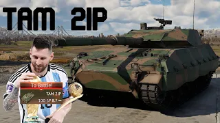 The TAM 2IP EXPERIENCE | WAR THUNDER