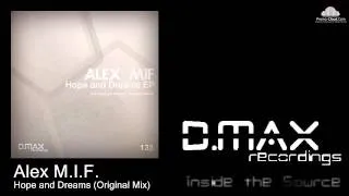 Alex M.I.F. - Hope and Dreams (Original Mix)