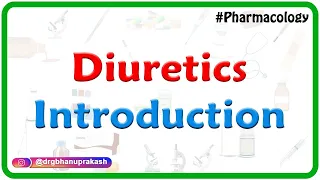 1.Diuretics Introduction - Renal Pharmacology