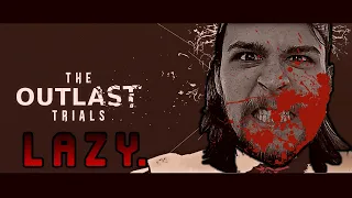 The Outlast Trials Sucks