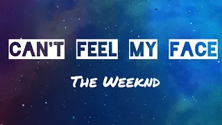 The Weeknd - Can't Feel My Face (Lyrics video)