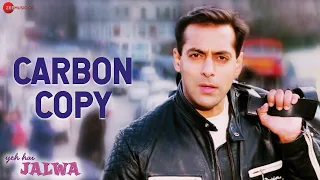 Carbon Copy | Yeh Hai Jalwa | Shaan | Himesh Reshammiya | Salman Khan , Amisha Patel | David Dhavan