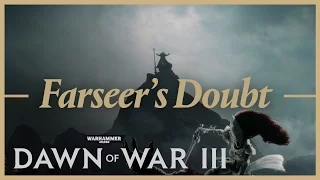 Dawn of War III - Farseer's Doubt