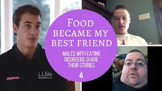Food Became My Best Friend: Males with Eating Disorders Share Their Stories
