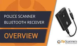 Police Scanner Bluetooth Receiver | Overview