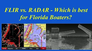 Florida Boating: RADAR vs. FLIR - Which is better for Florida Boaters?