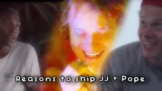 Reasons to ship JJ and Pope