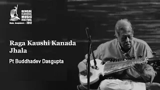 Raga Kaushi Kanada- Jhala I Pt Buddhadev Dasgupta I Live at BCMF 2012