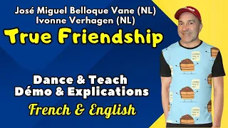 True Friendship Line Dance (Dance & Teach / Démo & Explications / French & English)