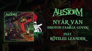 ALESTORM: Nyár van feat. Leander Köteles (as made famous by Neoton Familia / official audio track)