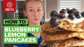 The Ultimate Cyclist's Breakfast | Emma's Blueberry Lemon Pancakes